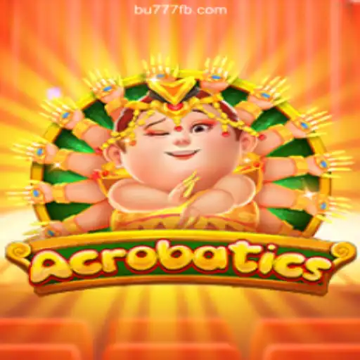 Discover Acrobatics: The Thrilling World of Online Slots on BU777.COM Platform