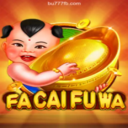 Discover the Exciting World of FaCaiFuWa on BU777.COM: The Premier Online Slots Platform in Brazil