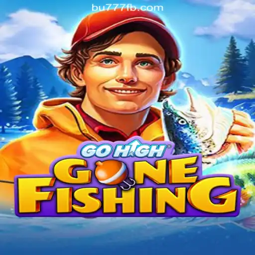 Dive Into the Excitement of GoHighGoneFishing on BU777.COM