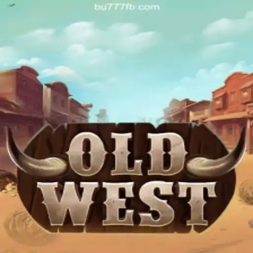 Exploring the Exciting World of OldWest on BU777.COM